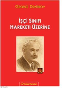 İşçi Sınıfı Hareketi Üzerine Georgi Dimitrov