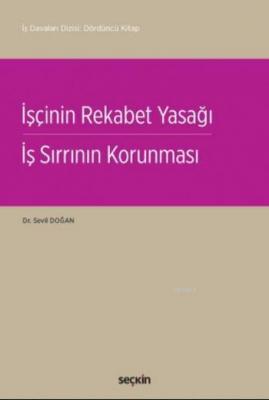 İşçinin Rekabet Yasağı (Ciltli) Sevil Doğan