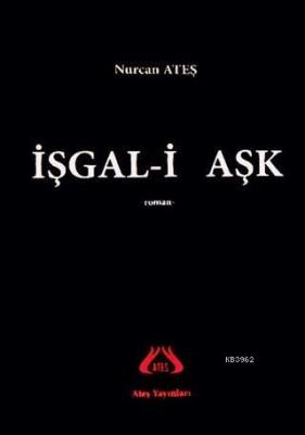 İşgal-i Aşk Nurcan Ateş