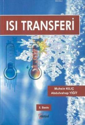 Isı Transferi Abdulvahap Yiğit Muhsin Kılıç Abdulvahap Yiğit Muhsin Kı