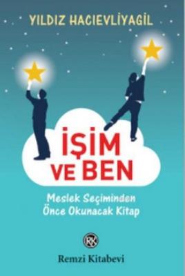 İşim ve Ben Yıldız Hacıevliyagil