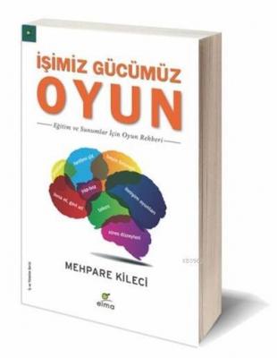 İşimiz Gücümüz Oyun Mehpare Kileci