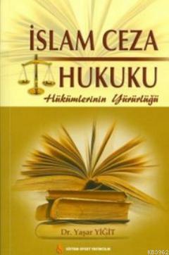 İslam Ceza Hukuku Yaşar Yiğit