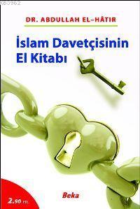 İslam Davetçisinin El Kitabı Abdullah El-Hatır