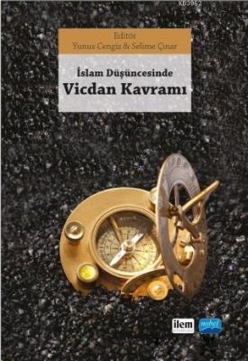 İslam Düşüncesinde Vicdan Kavramı Selime Çınar Yunus Cengiz