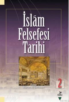 İslam Felsefesi Tarihi 2 Bayram Ali Çetinkaya