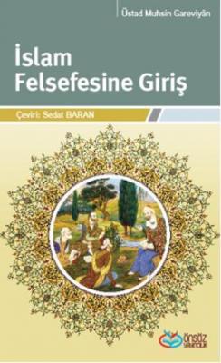 İslam Felsefesine Giriş Üstad Muhsin Gareviyân