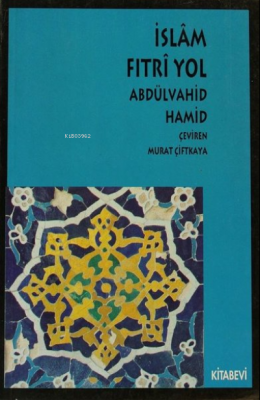 İslam Fıtri Yol Abdülvahid Hamid