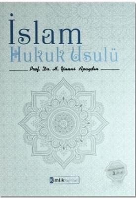 İslam Hukuk Usulü H. Yunus Apaydın