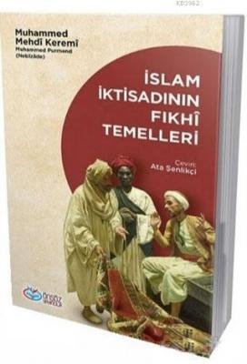 İslam İktisadının Fıkhi Temelleri Muhammed Mehdi Keremi