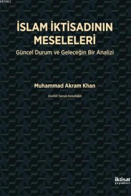 İslam İktisadının Meseleleri Muhammad Akram Khan