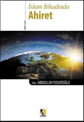İslam İtikadında Ahiret Abdullah Yusufoğlu