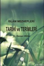 İslâm Mezhepleri Tarihi ve Terimleri Osman Oral