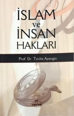 İslam ve İnsan Hakları Tevhit Ayengin