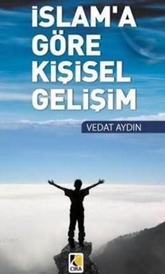 İslam'a Göre Kişisel Gelişim Vedat Aydın