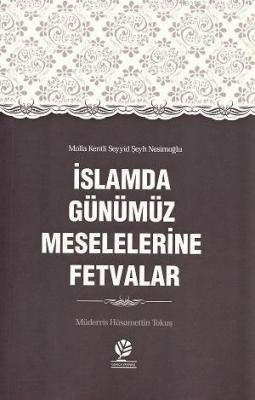 İslamda Günümüz Meselelerine Fetvalar Hüsameddin Tokuş