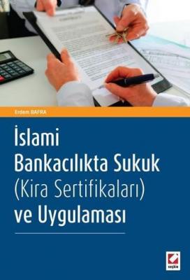 İslami Bankacılıkta Sukuk (Kira Sertifikaları) ve Uygulaması Erdem Baf