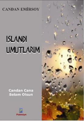 Islandı Umutlarım Candan Emirsoy