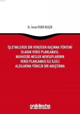 İşletmelerde Bir Vergiden Kaçınma Yöntemi Olarak Vergi Planlaması: Muh