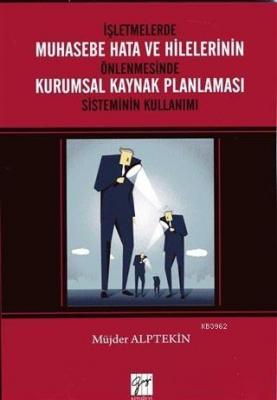 İşletmelerde Muhasebe Hata ve Hilelerinin Önlenmesi Kurumsal Kaynak Pl