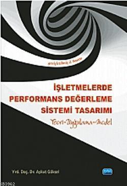 İşletmelerde Performans Değerleme Sistemi Tasarımı Aykut Göksel