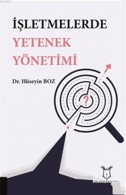 İşletmelerde Yetenek Yönetimi Hüseyin Bozkurt