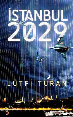 İstanbul 2029 Lütfi Turan