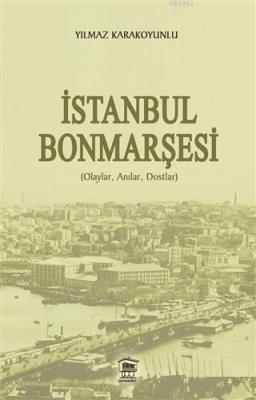 İstanbul Bonmarşesi Yılmaz Karakoyunlu