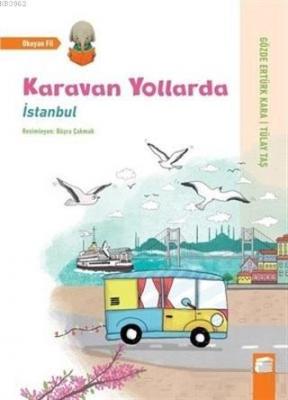 İstanbul - Karavan Yollarda Tülay Taş