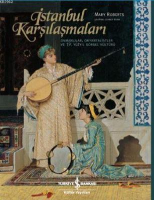 İstanbul Karşılaşmaları (Ciltli) Mary Roberts