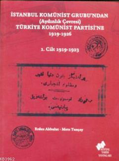 İstanbul Komünist Grubu'ndan (Aydınlık Çevresi) Türkiye Komünist Parti