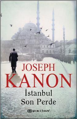 İstanbul Son Perde Joseph Kanon