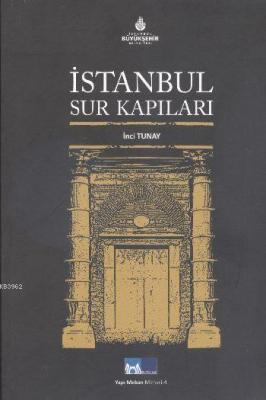 İstanbul Sur Kapıları İnci Tunay