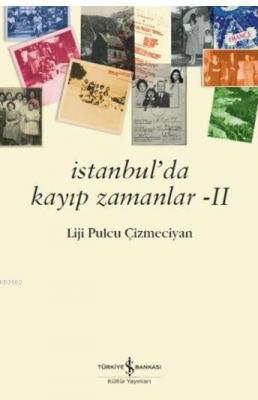 İstanbul'da Kayıp Zamanlar 2 Liji Pulcu Çizmeciyan