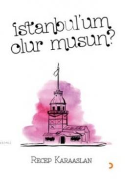 İstanbul'um Olur Musun ? Recep Karaaslan