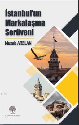 İstanbul'un Markalaşma Serüveni Musab Arslan