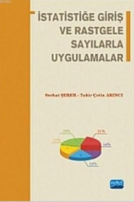 İstatistiğe Giriş ve Rastgele Sayılarla Uygulamalar Serhat Şeker Tahir