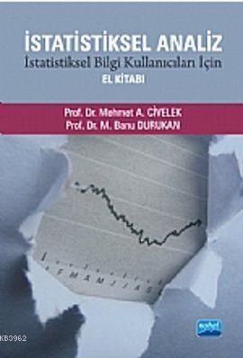 İstatistiksel Analiz Mehmet A. Civelek M. Banu Durukan M. Banu Durukan