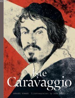 İşte Caravaggio Annabel Howard