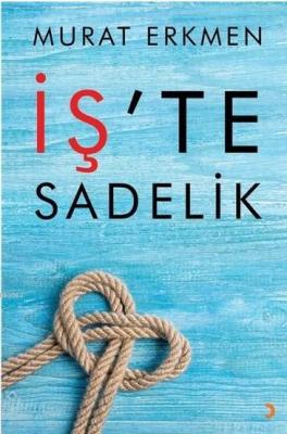 İş'te Sadelik Murat Erkmen