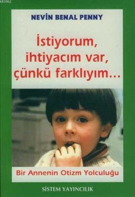 İstiyorum İhtiyacım Var Çünkü Farklıyım Nevin Benal Penny