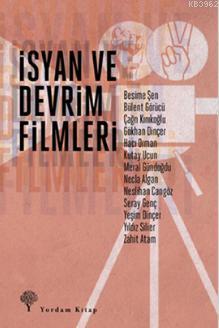 İsyan ve Devrim Filmleri Yeşim Dinçer