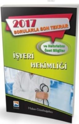 İşyeri Hekimliği Sorularla Son Tekrar ve Hatırlatıcı Özet Bilgiler 201