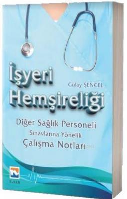 İşyeri Hemşireliği Gülay Şengel