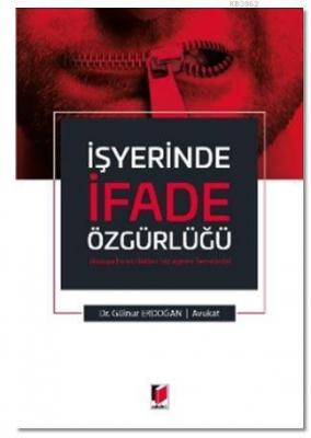 İşyerinde İfade Özgürlüğü Gülnur Erdoğan