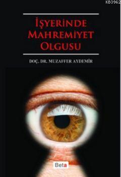 İşyerinde Mahremiyet Olgusu Muzaffer Aydemir