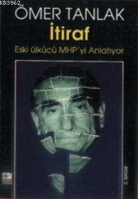 İtiraf Ömer Tanlak