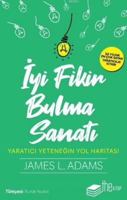 İyi Fikir Bulma Sanatı James L. Adams