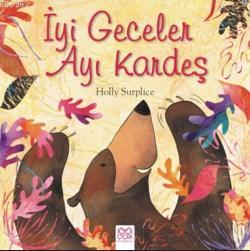 İyi Geceler Ayı Kardeş Holly Surplice