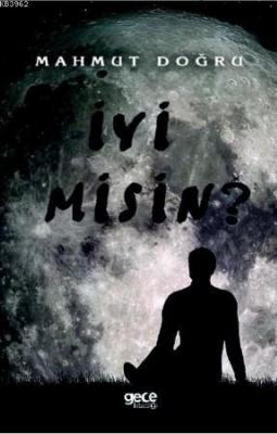 İyi Misin? Mahmut Doğru